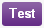 test button